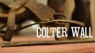 Colter Wall - "Saskatchewan 1881" chords