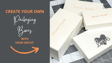 "How To Create Your Own Product Packaging Box In Cricut Design Space" | Cricut DIY