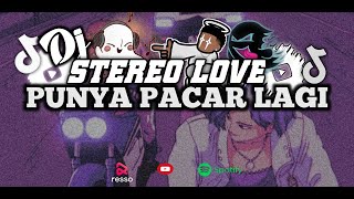 DJ STEREO LOVE X PUNYA PACAR LAGI  VIRAL TIKTOK | BY KIMOT SOPAN | SOUND YANG KALIAN CARI BANG TIGER
