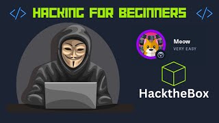 HacktheBox Starting Point - Meow - INTRO TO HACKING