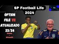 NOVA ATUALIZAÇÃO ( OPTION FILE V2 ) SP EFOOTABALL LIFE 2024 - TÉCNICOS,LENCOS,SERIE A&B 23/24 .