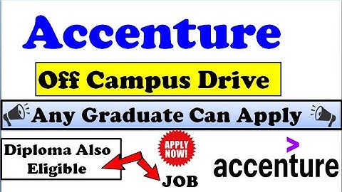 Accenture Off Campus Recruitment For 2019 | 2020 Batch - Any graduate can apply | Accenture Hiring
