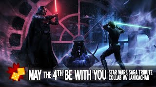 MAY THE 4ᵗʰ BE WITH YOU  | Star Wars Saga Tribute ᶜᵒˡˡᵃᵇ ʷ/Janikachan