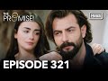 The Promise Episode 321 Hindi Dubbed 