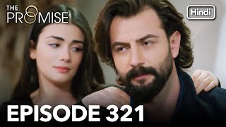 The Promise Episode 321 (Hindi Dubbed)