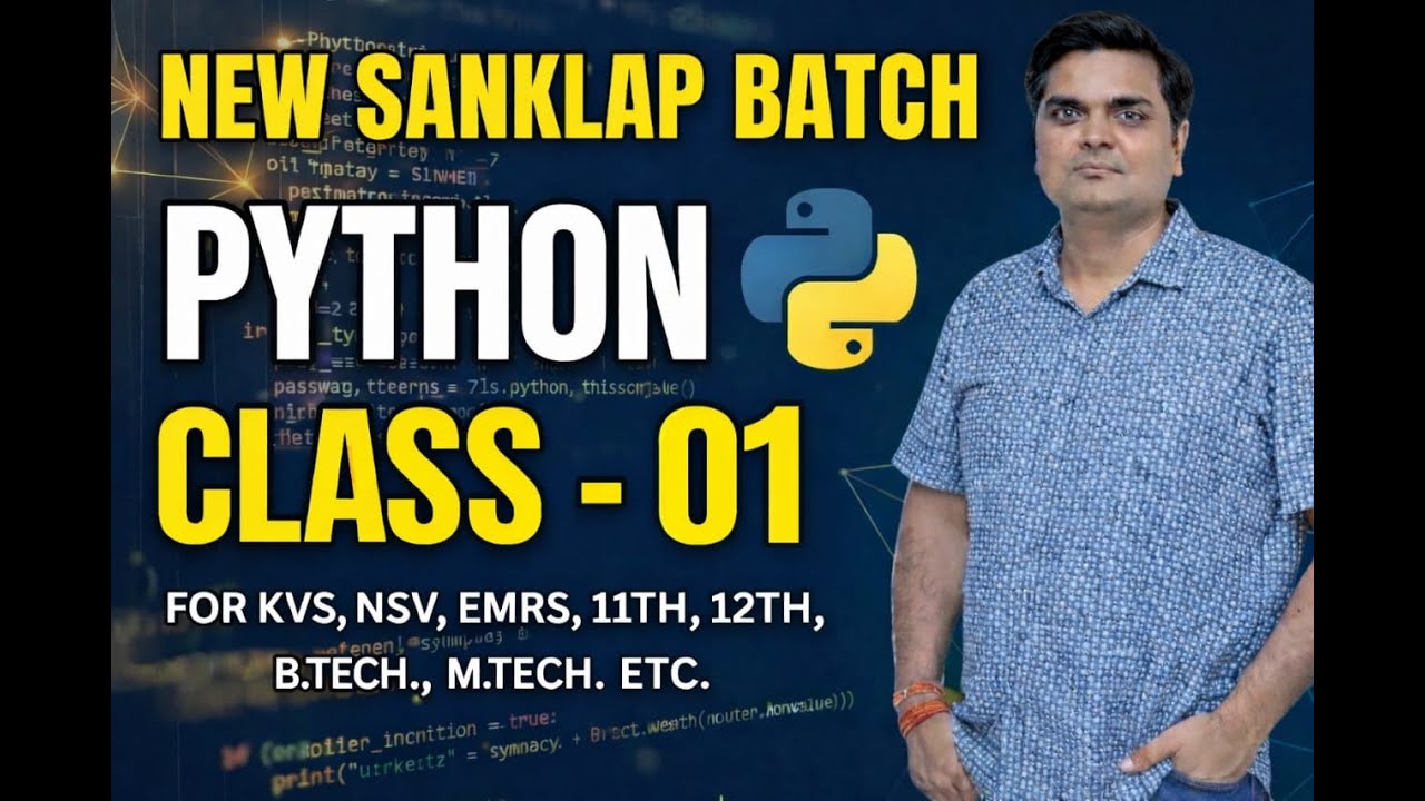 Python Class 1 - New Sankalp Batch - YouTube