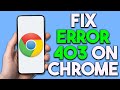 How To Fix Error 403 Google Chrome: how to fix 403 forbidden error on google chrome in mobile (2024)