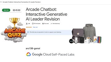 Arcade Chatbot: Interactive Generative AI Leader Revision || arc138-genai || #qwiklabs #arcade