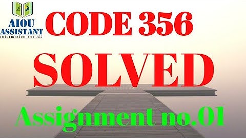 aiou solved Assignment Autumn 2020 || code 356 Assignment no.01