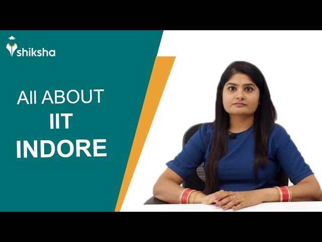 All about IIT Indore