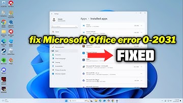 (FIXED) Microsoft Office error 0-2031