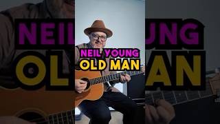Learn Neil Young’s Old Man On Guitar... Fast