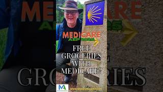 Can Medicare Really Help You Get Free Groceries