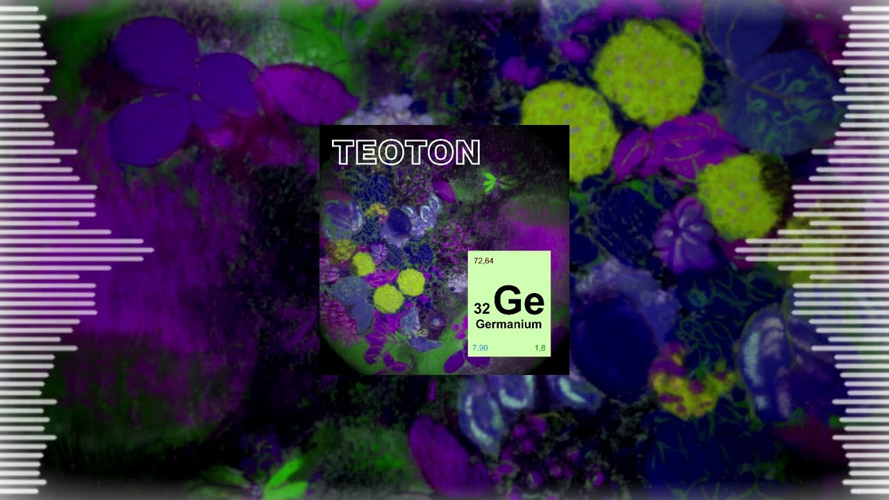 Watch TEOTON - Germanium on YouTube Watch TEOTON - Germanium on YouTube