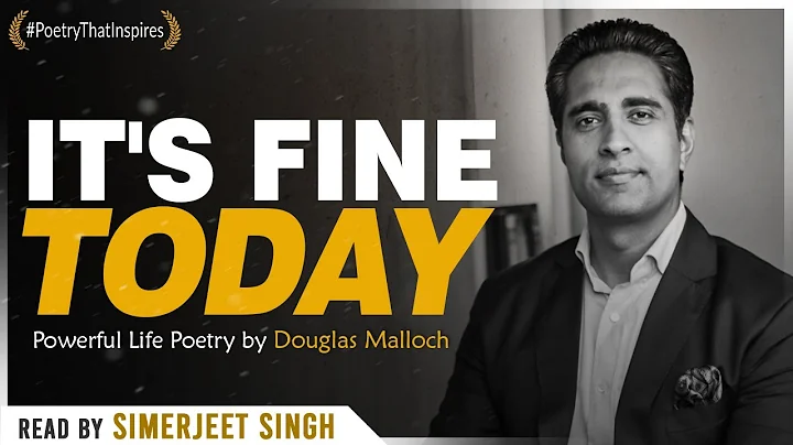 It's Fine Today - Powerful Life Poetry by Douglas ...