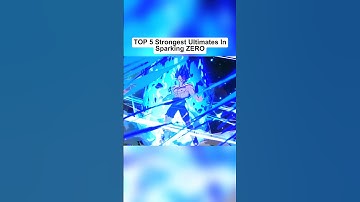 Top 5 STRONGEST ULTIMATES In Sparking Zero Part 4 #shorts