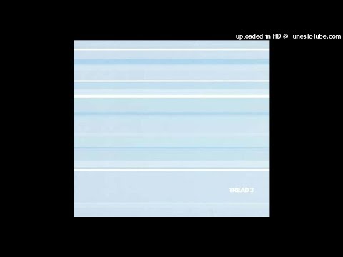 Tread — TREAD - Interlude Part 2
