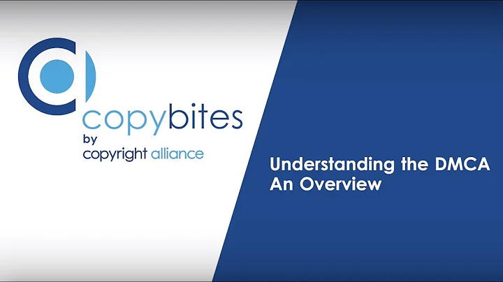 Understanding the DMCA: An Overview