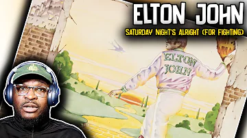 Elton John - Saturday Night’s Alright (For Fighting) | REACTION/REVIEW
