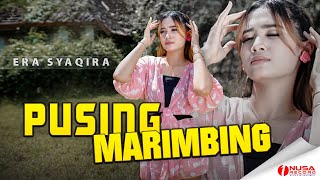 Era Syaqira - Pusing Marimbing | DJ Santuy