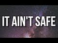 DJ Khaled - IT AIN'T SAFE (Lyrics) ft. Nardo Wick, Kodak Black