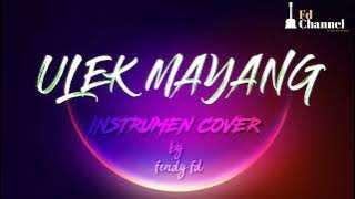 [Ulek Mayang] instrumen cover