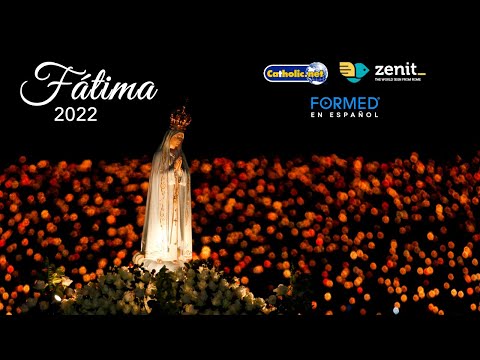 ?? Virgen de Fátima 2022: Rosario en la Capilla de las Apariciones y procesión de las velas