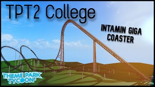 Intamin Giga Coaster Tutorial - TPT2 College