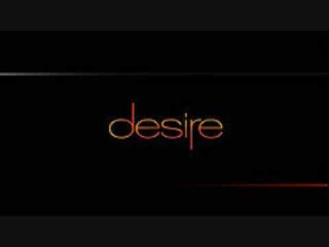 Desire theme song: Always On Your Side