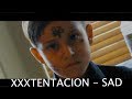 XXXTENTACION - Sad! (Music Videos Remake) (kids)