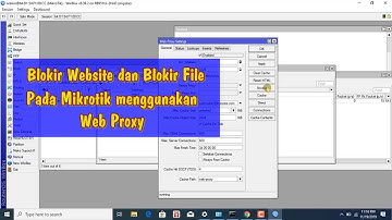 Setting Web Proxy  Mikrotik untuk Blok File dan Website
