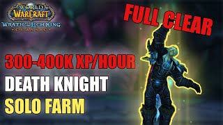Death Knight Solo Blood Furnace FULL CLEAR 300K-400K EXP/HOUR in WOTLK PrePatch