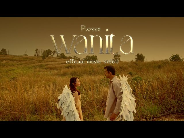 Rossa - Wanita (Official Music Video) class=
