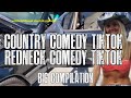 New best country comedy tiktok  2022 best redneck comedy tiktok   