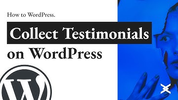 Collect and Show Testimonials on a WordPress Website | Create Testimonial Website