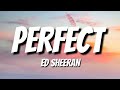 Ed sheeran  perfect lyrics  ns lyrics 