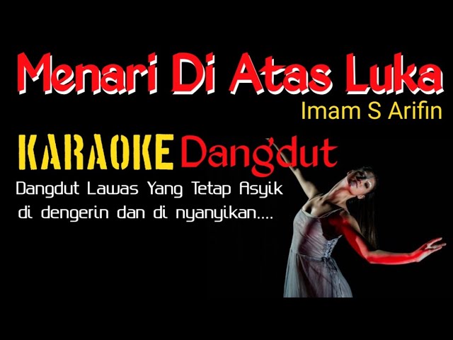 MENARI DI ATAS LUKA [] KARAOKE [] DANGDUT [] IMAM S ARIFIN class=