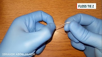 Floss tie Floss Ligature DR : Ibrahim Abdelmunim