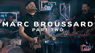 Marc Broussard - Full Performance and Interview [Part 2] (Live at the Print Shop) by Live At The Print Shop 33,102 views 2 years ago 54 minutes