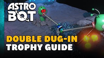 Astro Bot - Double Dug-In Trophy Guide