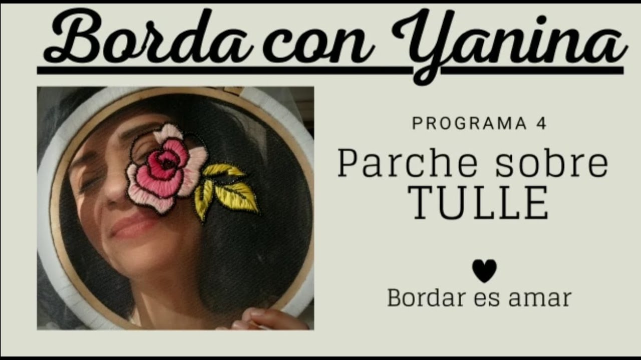 PROGRAMA 4 Parches sobre tulle.