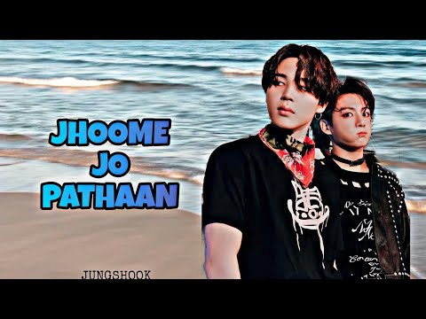 Jikook~ Jhoome Jo Pathaan || bollywood edit (requested)