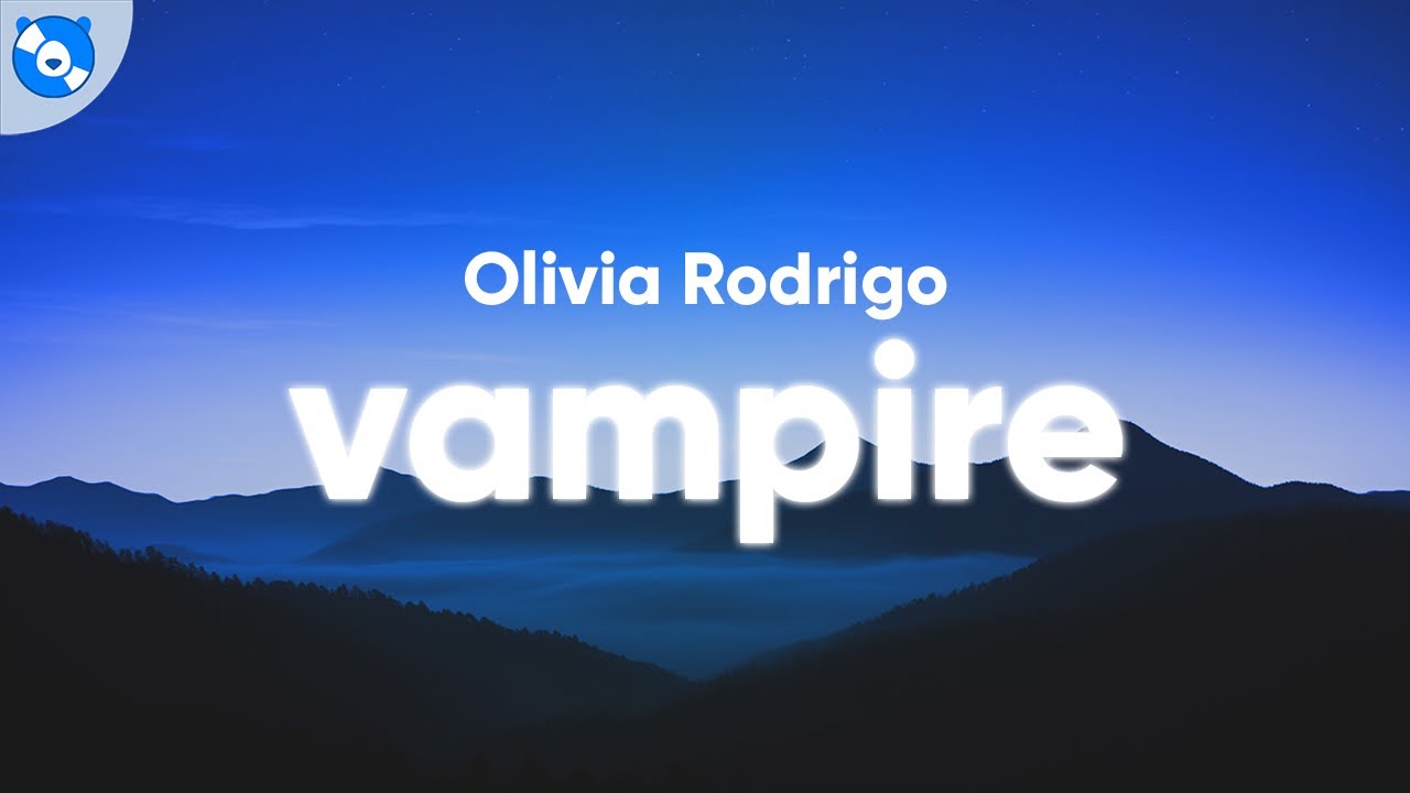 Olivia Rodrigo - vampire (Clean - Lyrics)