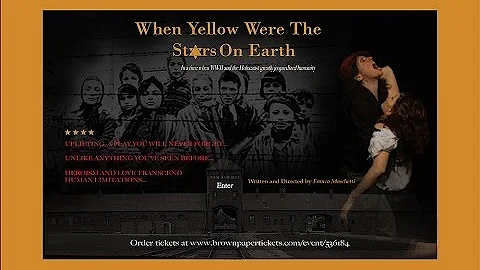 WHEN YELLOW WERE THE STARS on EARTH (the stage play)