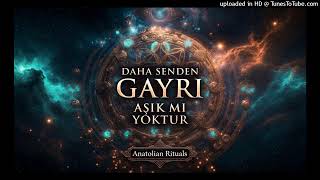 Daha Senden Gayri Aşik Mi Yoktur Anatolian Rituals Dark Folk Metal Cover