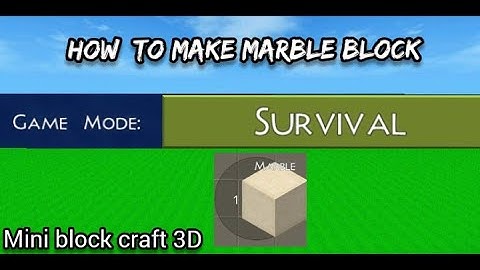 Survival How to make marble blocks  mini block craft