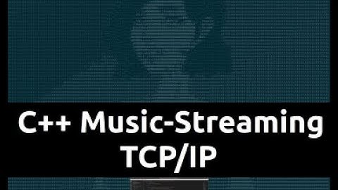 C++ Music-Streaming using TCP/IP