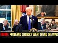 President Trump Says Both Russian President Putin & Ukrainian President ...