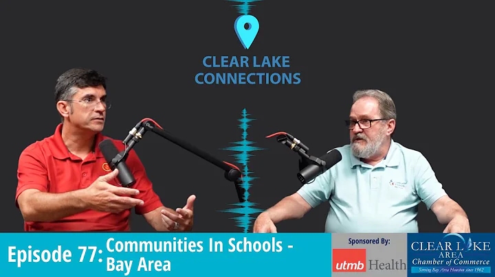 Clear Lake Connections Podcast Episode 77