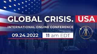 Global Crisis. USA | International Online Conference, September 24, 2022